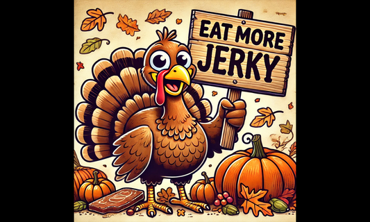 Turkey saying eat more jerky